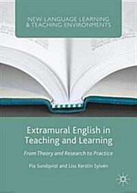 Extramural English in Teaching and Learning : From Theory and Research to Practice (Paperback)