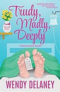 Trudy, Madly, Deeply (Paperback)