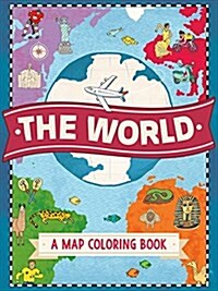 The World: A Map Coloring Book (Paperback)