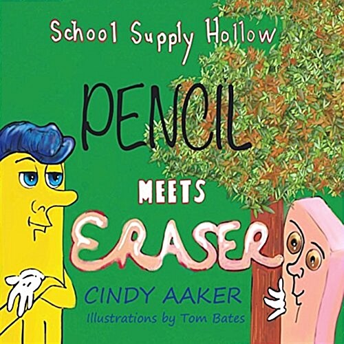 School Supply Hollow- Book 1 Pencil Meets Eraser (Paperback)