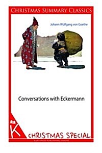 Conversations with Eckermann [Christmas Summary Classics] (Paperback)