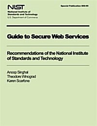 Guide to Secure Web Services (Paperback)