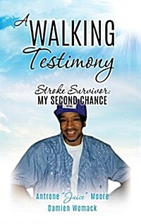 A Walking Testimony (Hardcover)