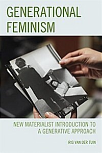 Generational Feminism: New Materialist Introduction to a Generative Approach (Paperback)