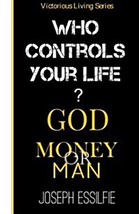 Who Controls Your Life? (Paperback)