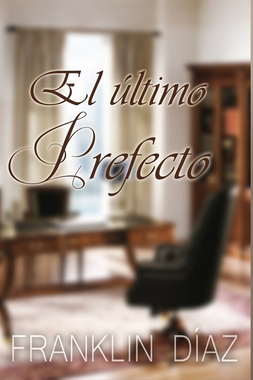 El ?timo prefecto (Paperback)