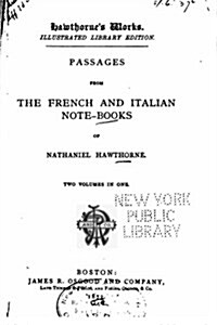 Passages from the French and Italian Note-Books of Nathaniel Hawthorne (Paperback)