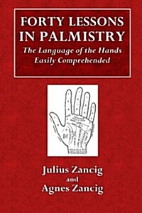 Forty Lessons in Palmistry (Paperback)