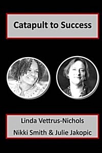 Catapult to Success (Paperback)