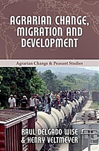 Agrarian Change, Migration and Development (Hardcover)