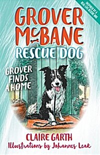 Grover McBane, Rescue Dog: Grover Finds a Home Book 1 (Paperback)