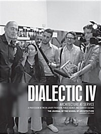 Dialectic IV: Architecture at Service (Paperback)
