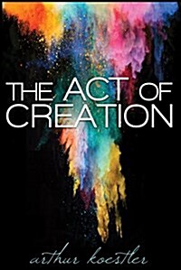 The Act of Creation (Paperback)