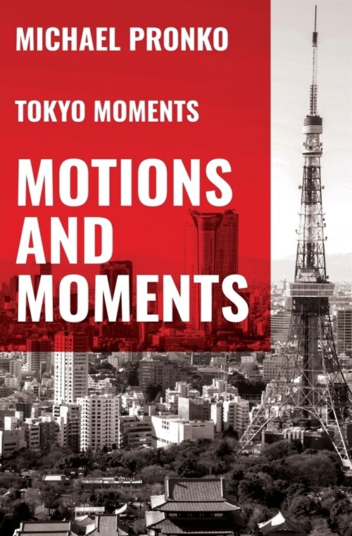 Motions and Moments (Paperback)