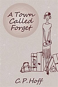 A Town Called Forget (Paperback)
