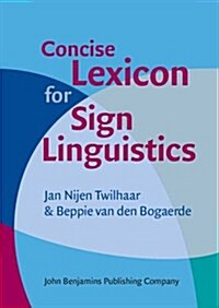 Concise Lexicon for Sign Linguistics (Hardcover)