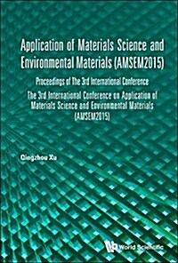 Application of Materials Science and Environmental Materials (Hardcover)