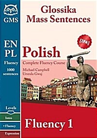 Polish Fluency 1: Glossika Mass Sentences (Paperback)