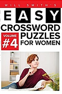 Easy Crossword Puzzles for Women - Volume 4 (Paperback)