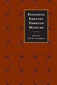 Fostering Empathy Through Museums (Paperback)