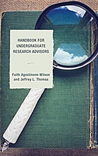 Handbook for Undergraduate Research Advisors (Hardcover)