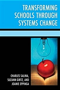 Transforming Schools Through Systems Change (Paperback)