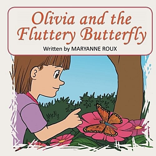 Olivia and the Fluttery Butterfly (Paperback)