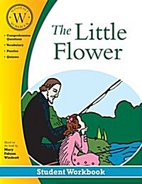 The Little Flower: Student Workbook (Paperback)