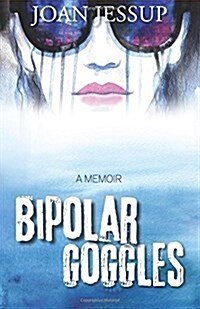 Bipolar Goggles (Paperback)