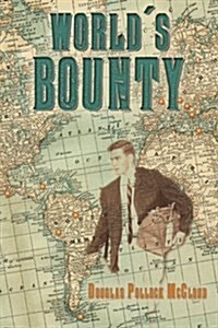 Worlds Bounty: World Travel Sketches of the 1960s (Paperback)