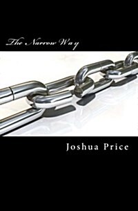 The Narrow Way (Paperback)