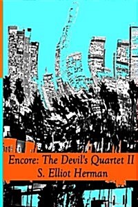 Encore: The Devils Quartet Volume II (Paperback)