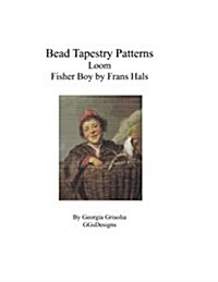 Bead Tapestry Patterns Loom Fisher Boy by Frans Hals (Paperback)