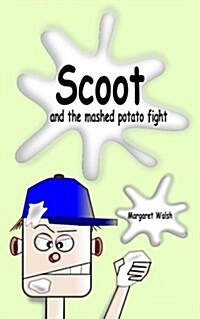 Scoot and the Mashed Potato Fight (Paperback)