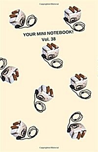 Your Mini Notebook! Vol. 38: Whats Cookin, Good Lookin? This Journal! (Paperback)