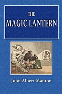 The Magic Lantern (Paperback)
