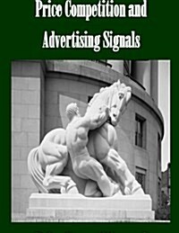 Price Competition and Advertising Signals (Paperback)