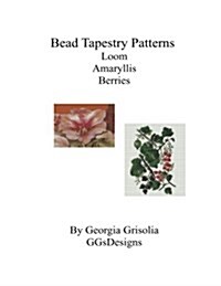 Bead Tapestry Patterns Loom Amaryllis Berries (Paperback)