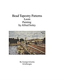 Bead Tapestry Patterns Loom Painting by Alfred Sisley (Paperback)
