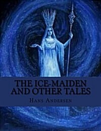 The Ice-Maiden and Other Tales (Paperback)