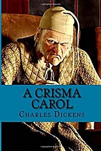 A Crisma Carol (Paperback)