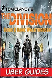 The Division: Guide & Game Walkthrough (Paperback)