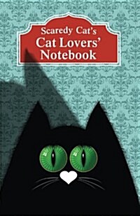 Scaredy Cats Cat Lovers Notebook (Paperback)