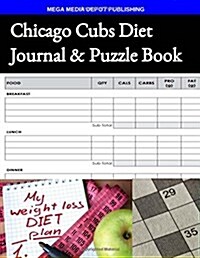 Chicago Cubs Diet Journal & Puzzle Book (Paperback)