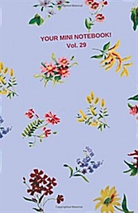 Your Mini Notebook! Vol. 29: Warm Welcoming Journal Notebook with Vintage Print Cover (Paperback)