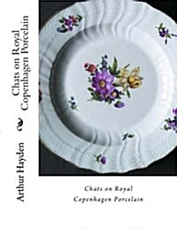 Chats on Royal Copenhagen Porcelain (Paperback)