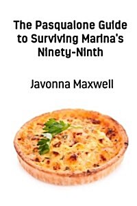 The Pasqualone Guide to Surviving Marinas Nintey-Ninth (Paperback)