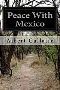 Peace with Mexico (Paperback)