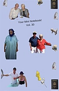 Your Mini Notebook! Vol. 30: An Inspiring Mini Notebook for All Your Dreams (Paperback)
