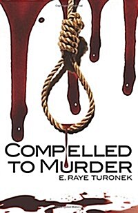 Compelled to Murder (Paperback)